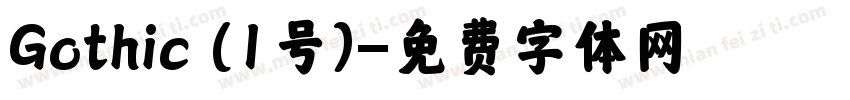 Gothic (1号)字体转换